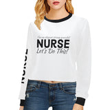 Elegant Strong Nurse Cropped Sweatshirts