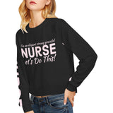 Strong Elegant Nurse Cropped Sweatshirts